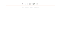 Desktop Screenshot of katiecoughlin.com